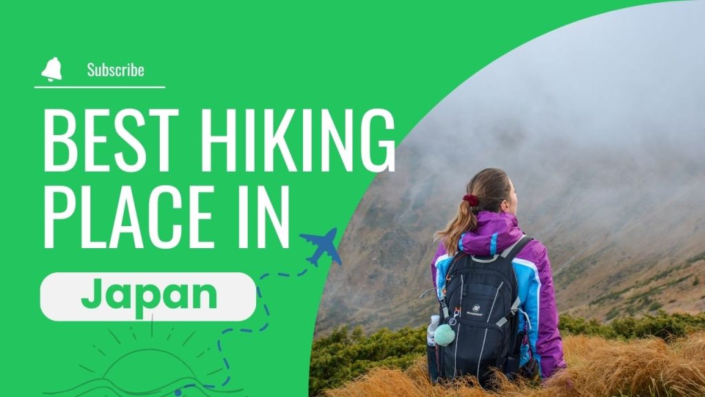 Explore the Best Hiking Places in Japan: Adventure Awaits